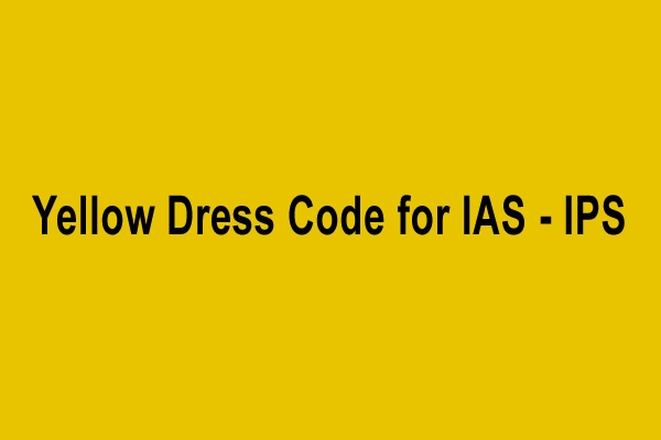 Tdp govt give yellow dress code for ias ips
